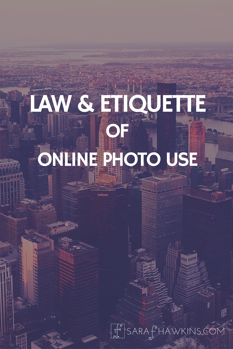 Law and Etiquette of Online Photo Use