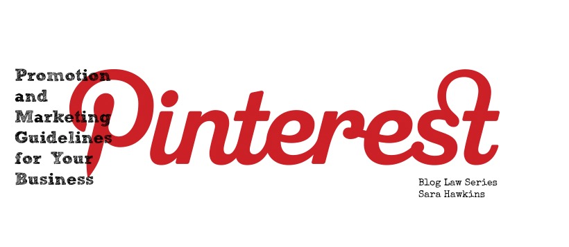 Promotion and Marketing Guidelines when using Pinterest for your business