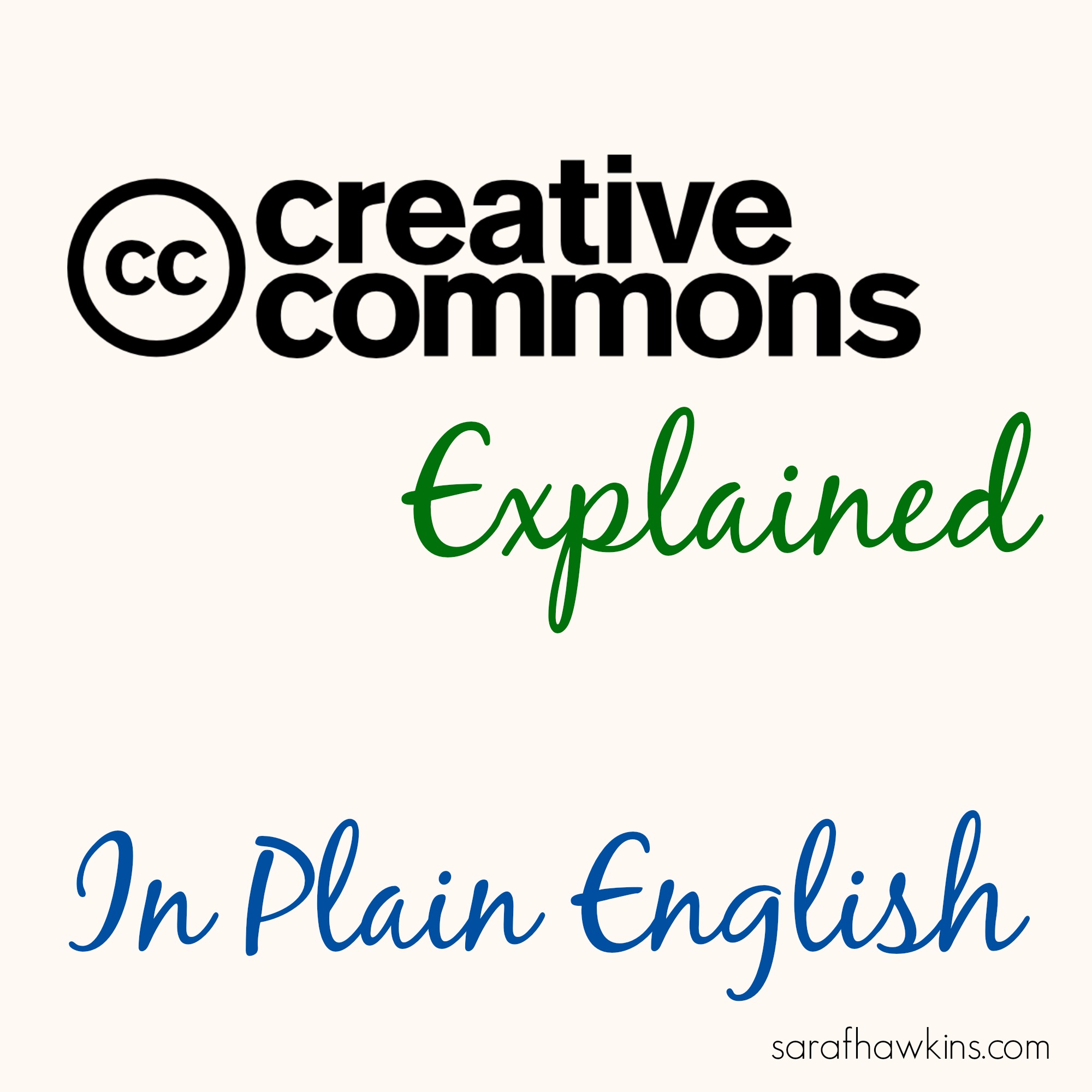 creative-commons-licenses-explained-in-plain-english-sara-hawkins