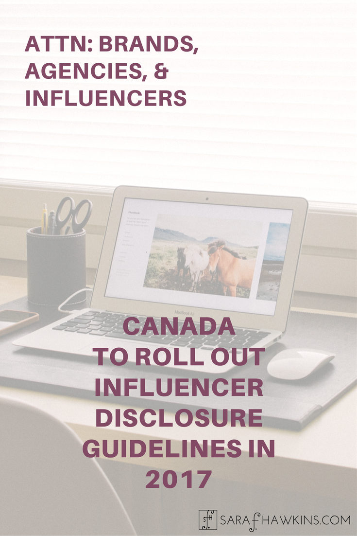 Canada to roll out Influencer Disclosure Guidelines in 2017 - Image optimized for Pinterest