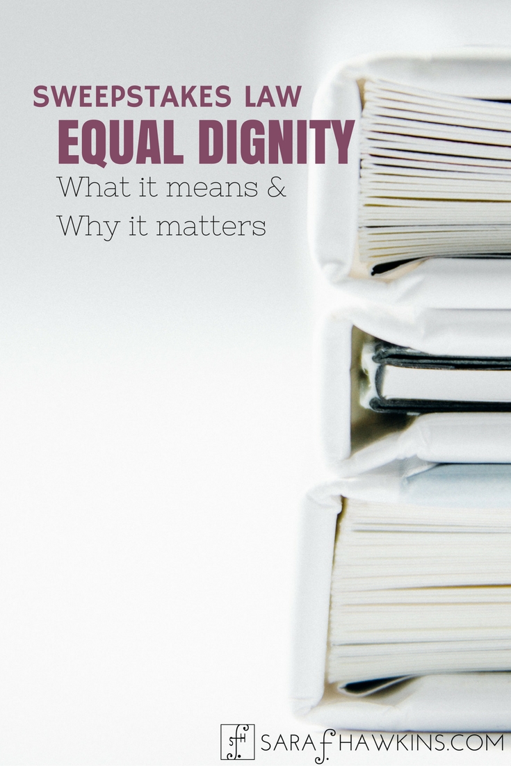 SWEEPSTAKES LAW Equal Dignity - What it means and why it matters - Image optimized for Pinterest