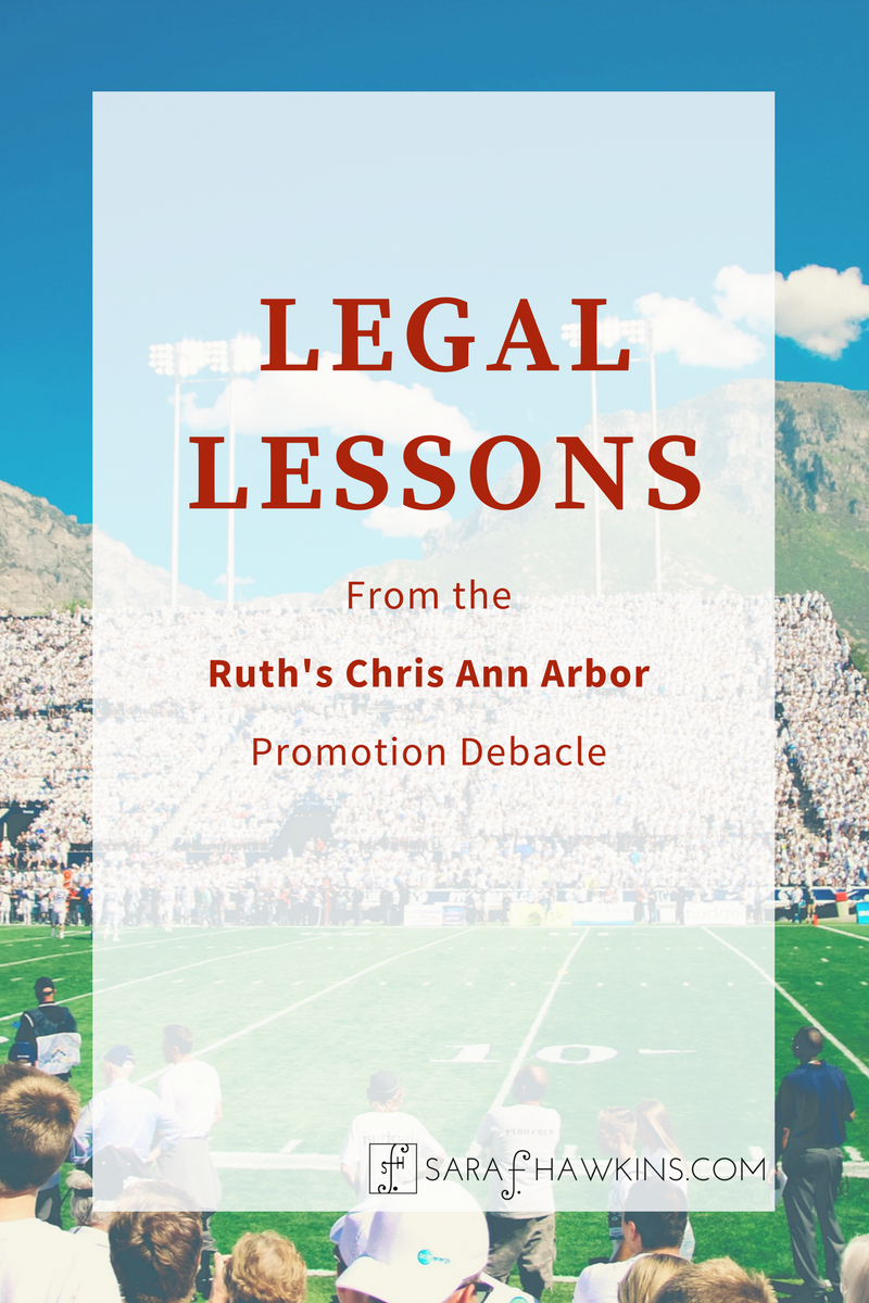 Legal Lessons from the Ruth's Chris Ann Arbor Promotion Debacle