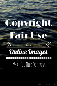 Copyright Fair Use and Online Images - What you need to know