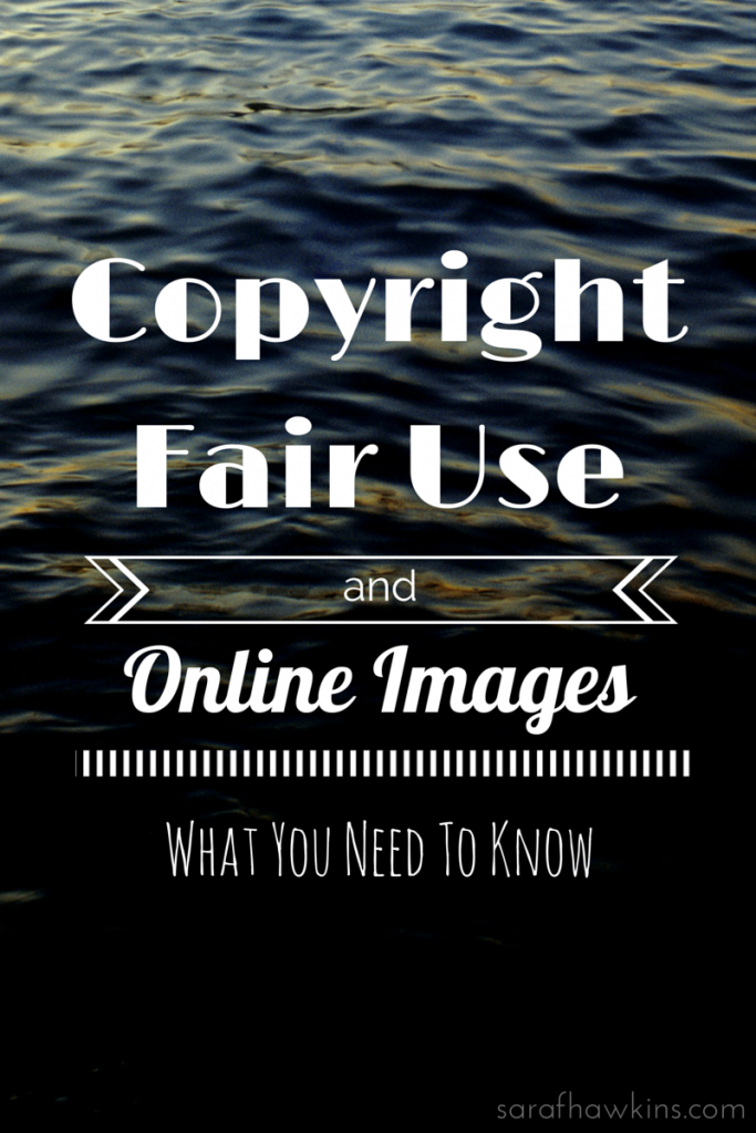 Copyright Fair Use and Online Images